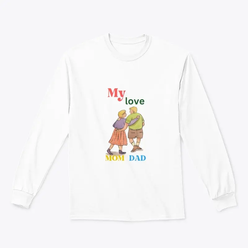 Beloved Parents: My Enduring Love tshirt