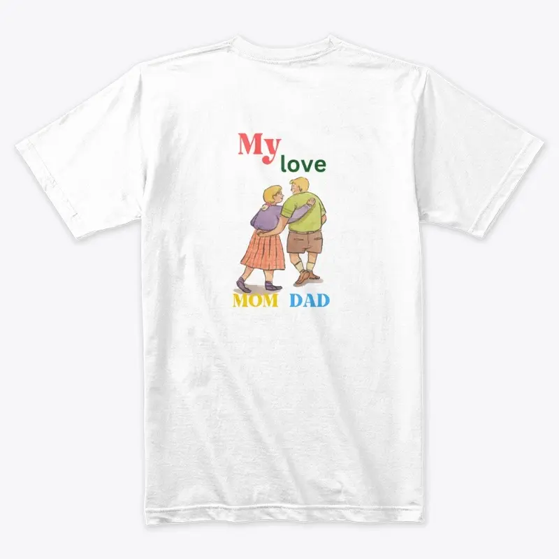 Beloved Parents: My Enduring Love tshirt